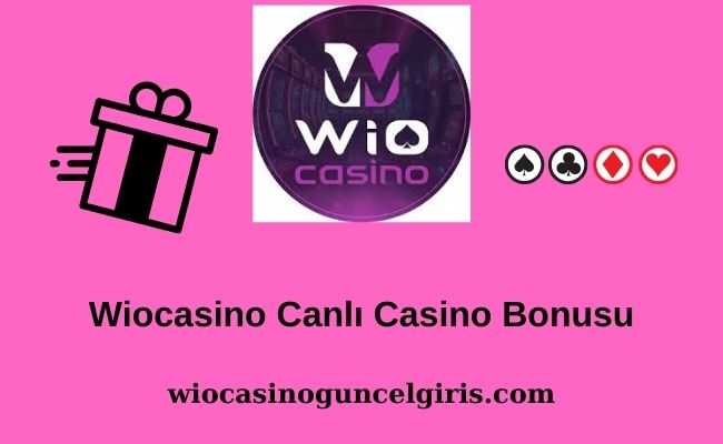 Wiocasino Canlı Casino Bonusu