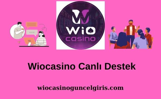 Wiocasino Canlı Destek 