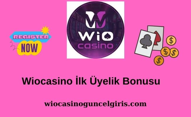 Wiocasino İlk Üyelik Bonusu