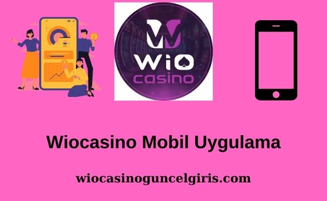 Wiocasino Mobil Uygulama 